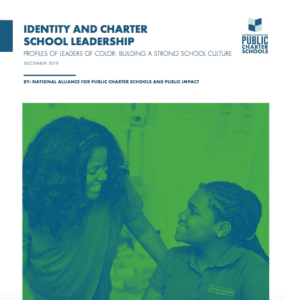 New Report: Charter School Leaders of Color Build Strong School Culture to Drive Student Success