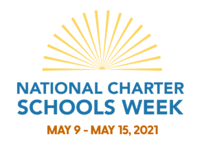 Celebrating National Charter Schools Week 2021