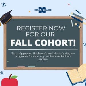 Doral College offers Bachelor, Master for aspiring Teachers & Administrators