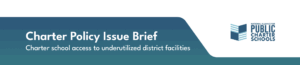 Charter school access to underutilized district facilities