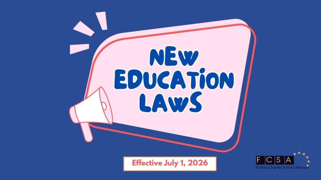 New Ed Laws July 2026 FCSA - Florida Charter School Alliance